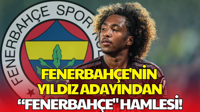 Acun Ilıcalı Aradan Çıktı! Fenerbahçe'nin Yıldızı için Dikkat Çeken Gelişme